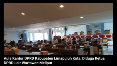 Rapat DPRD Dilarang Diliput, Ketua DPRD Limapuluh Kota Diduga Alergi Wartawan