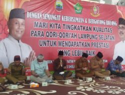 Persiapan MTQ Provinsi, 56 Qori Lampung Selatan Mendapatkan Binaan Dari Pemkab Lamsel