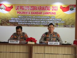 Polresta Bandar Lampung Gelar Lat Pra Ops Zebra Krakatau 2023