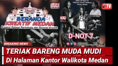 Penampilan Kreasi Muda Mudi Kota Medan Bersama Band D-Not7