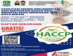 Disdagperin Kota Bekasi Buka Pendaftaran Fasilitasi Teknik Implementasi dan Sertifikasi HACCP Bagi IKM