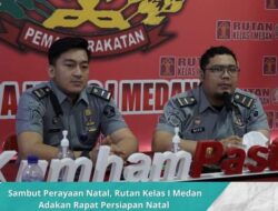 Sambut Perayaan Natal, Rutan Kelas I Medan Adakan Rapat Persiapan Natal