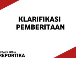 Klarifikasi Redaksi Media Reportika Terkait Pemberitaan Dirut RSUD Pondok Gede